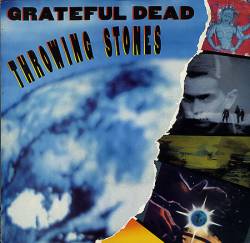 Grateful Dead : Throwing Stones
